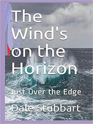 cover image of The Wind's on the Horizon Just Over the Edge